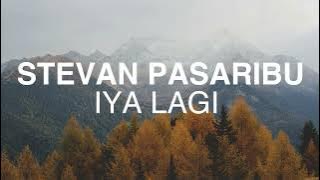 Iya Lagi - Stevan Pasaribu (Lirik) | What Does Stevan Pasaribu's Iya Lagi Lirik REALLY Mean?