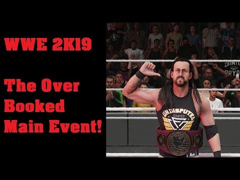 WWE 2K19 Overbooked