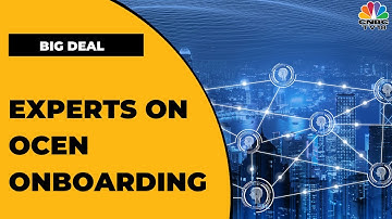 Focus On Ocen: Hrushikesh Mehta Decodes The Onboarding Process Of Ocen | Big Deal CNBC-TV18