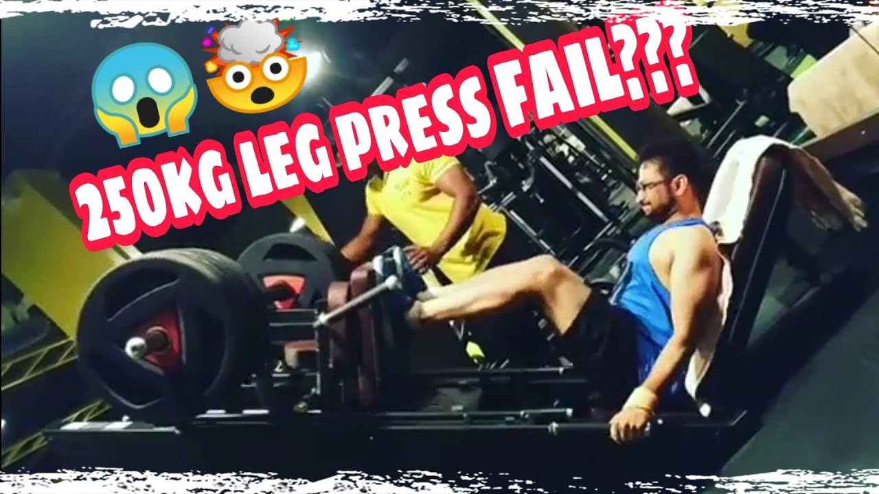 250 kg leg press FAIL by CA Abhishek Agarwal ??? YouTube