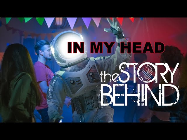 The Story Behind - In My Head [Official Music Video] class=