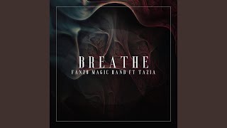 Breathe (feat. Tazia)