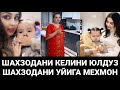 ШАХЗОДАНИ КЕЛИНИ ЮЛДУЗ ШАХЗОДАНИ ЯНГИ УЙИГА МЕХМОН😍😍😍