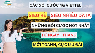 Các Gói Cước Viettel 4G Giá Rẻ Nhất: Tổng Hợp Các Gói Cước Viettel Hot Nhất Năm Nay!