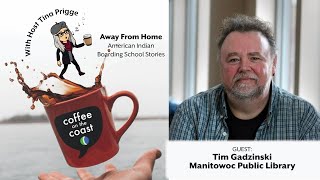 COTC Guest Tim Gadzinski of Manitowoc Public Library - LIVE!