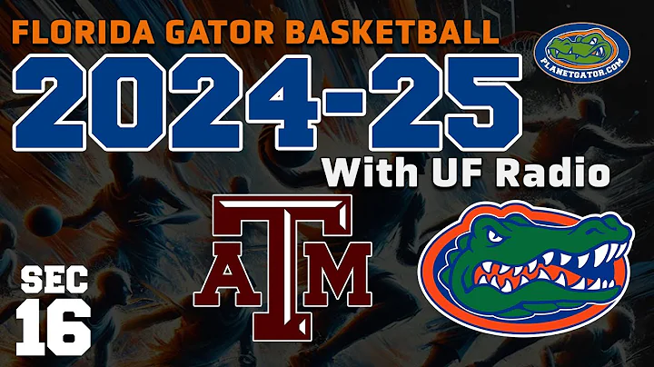 Florida Gators vs. Texas A&M Aggies (2024-25 Full Game - SEC Matchup)