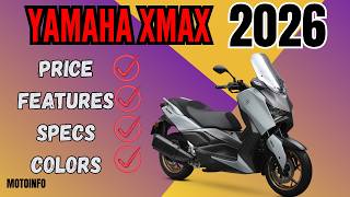 Yamaha XMAX 2026 – New Price Update, Engine Details &amp; Full Model Guide PH