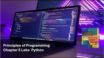 Principles of Programming Chapter 5, Python 5-3 and 5-4 Labs