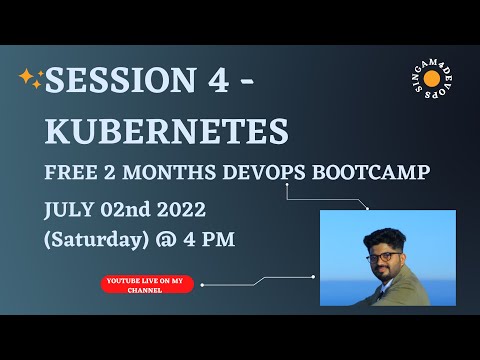 SESSION 4- KUBERNETES | FREE DEVOPS BOOTCAMP ?| This FREE bootcamp will be?|Live JuLY 02 @4PM