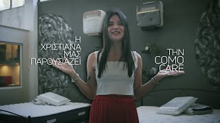 Η Χριστιάνα Μας Παρουσιάζει Την Comocare