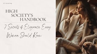 7 Secrets of Elegance Every Woman Should Know