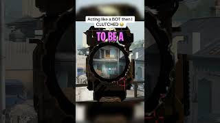 Acting Like A Bot Then I Clutched