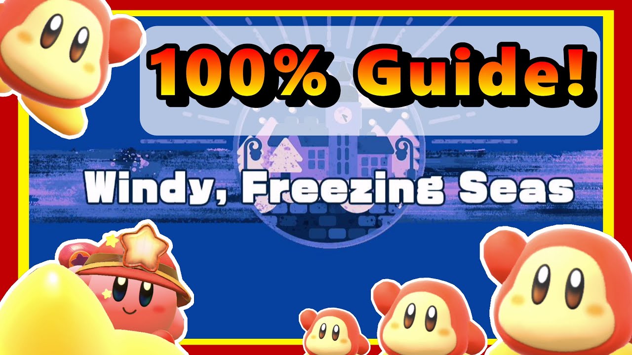 All Waddle Dees [Walkthrough] Windy, Freezing Seas - Kirby and the Forgotten Land