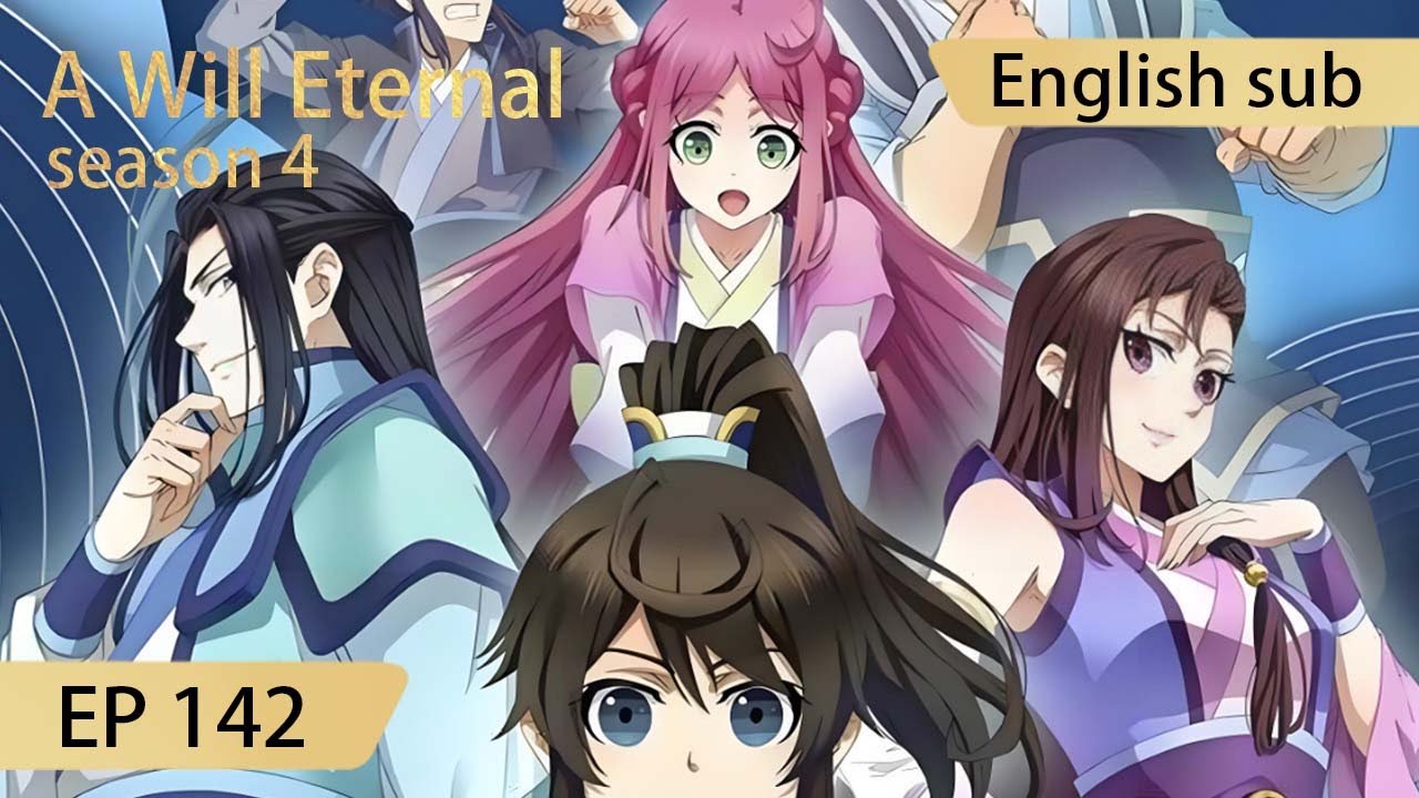 Eng Sub] A Will Eternal EP142 - YouTube