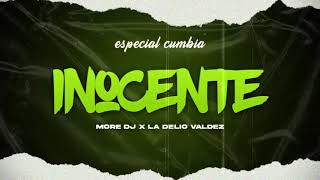 MORE DJ - Inocente - La Delio Valdez [Especial Cumbia]