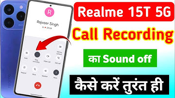 Realme 15t 5g call recording sound off kaise kare| realme 15t 5g call recording announcement off