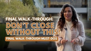 Final Walk-Through Explained: What to Check Before You Close!