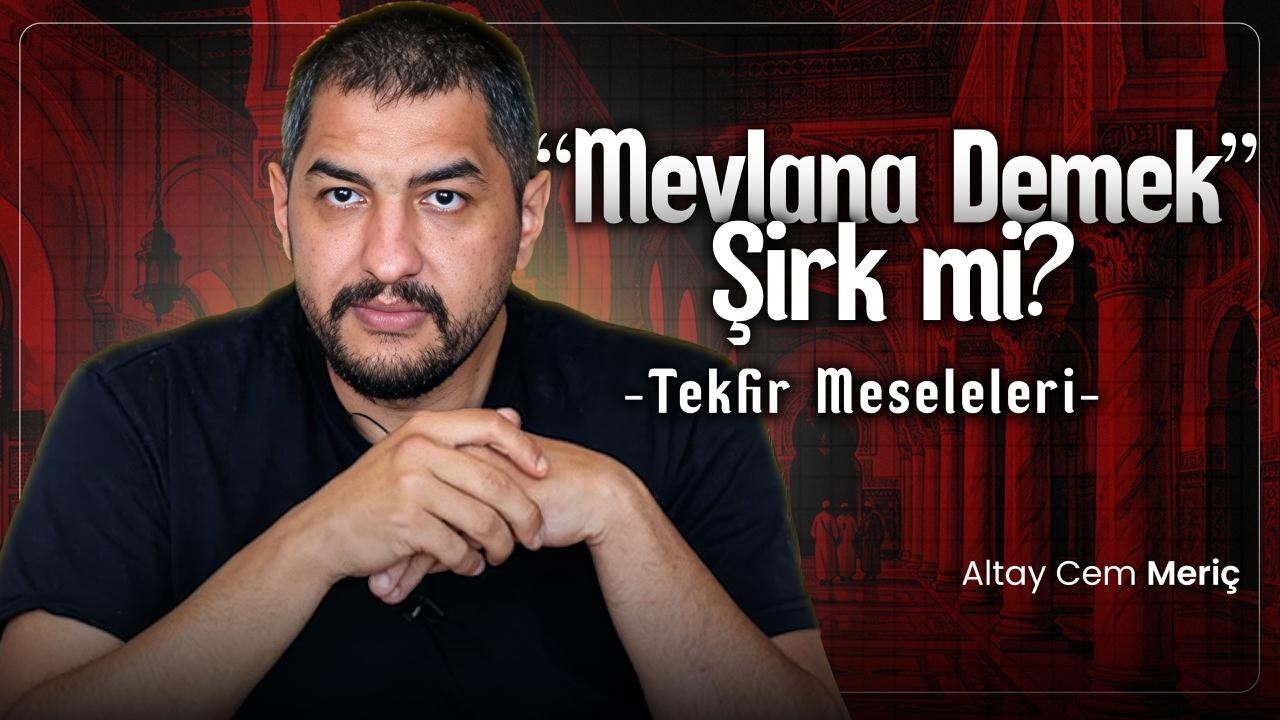 Is Mentioning Rumi Shirk? || Issues of Takfir