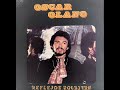 Oscar Olano - Yo solo quiero ser el todo en tu vivir ( El Salvador 1977 )