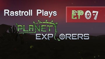 Planet Explorers Playthrough Ep07 - Gun? Check, Bullets? Check, Wolfrinos? WTF IS A WOLFRINOS???//