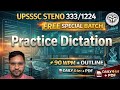 Practice Dictation 90 Wpm/Hindi Shorthand Dictation 90 Wpm/Editorial Dictation/UPSSSC STENO 👍🌹👌