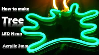 How to make  Tree neon Sign with LED Neon