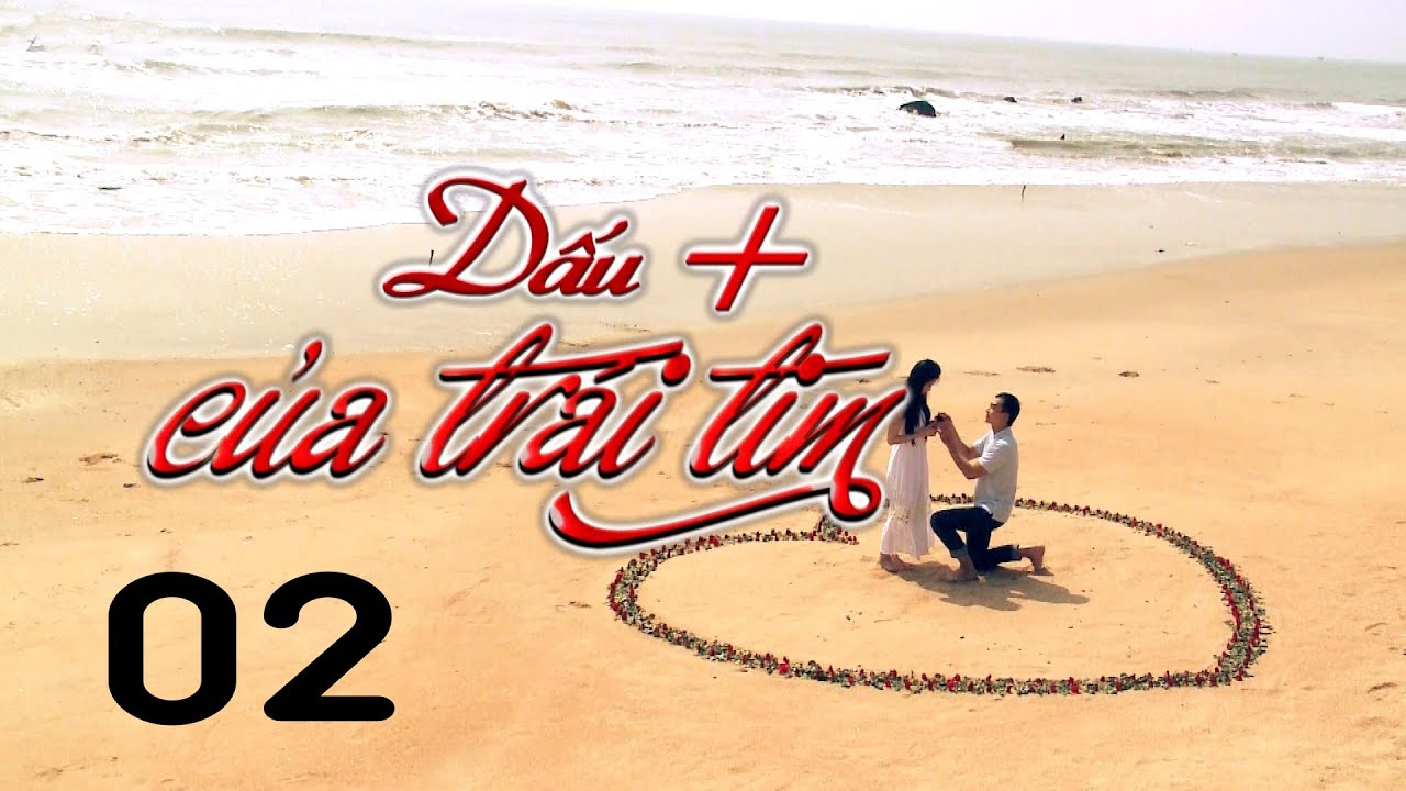 Dấu Cộng Của Trái Tim - Tập 02 | HTVC Phim HD hay Việt Nam 2024 - YouTube