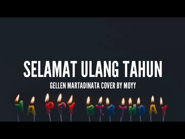 Gellen Martadinata - Selamat Ulang Tahun | Cover By Moyy (Lirik) class=