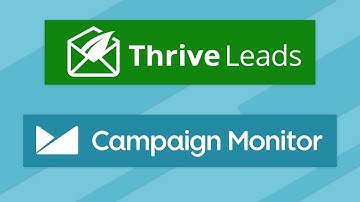 Use Campaign Monitor with the Thrive Leads WordPress Plugin