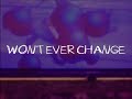$UMMER$ - WONT EVER CHANGE (feat. s34n) [Lyric Video]