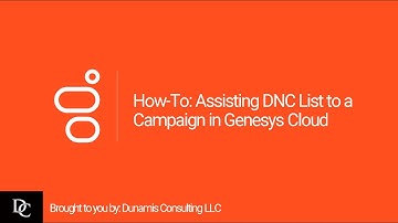 How-To: Assistng DNC List to a Campaign in Genesys Cloud