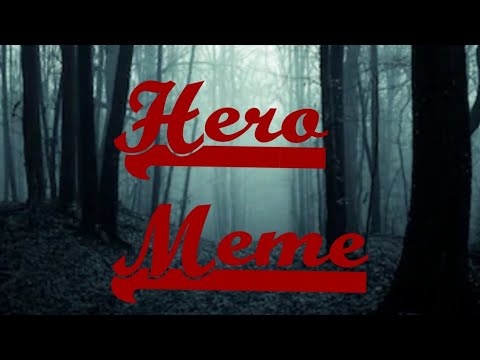 hero-meme-(~265-subscriber-special~)