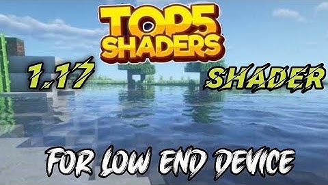 Top 3 Realistic Ultra Shaders MCPE 1.17 (Android/iOS)