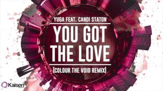Yuga feat. Candi Staton - You Got The Love (Colour The Void Remix Cut Edit)