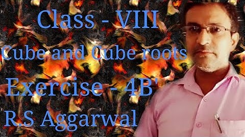 RS Aggarwal|class 8|ex-4B|cube and cube roots|By W.N.Jha