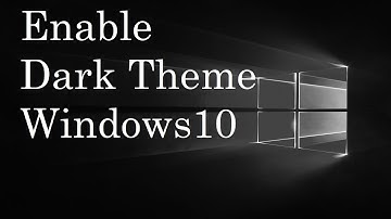 Windows 10 Dark Theme | Tips and Tricks