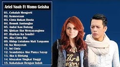 Lagu Pilihan Terbaik Noah Ft Geisha Full Album ( Lagu Indonesia Terbaru 2017 & 2016 ) New  - Durasi: 1:05:24. 