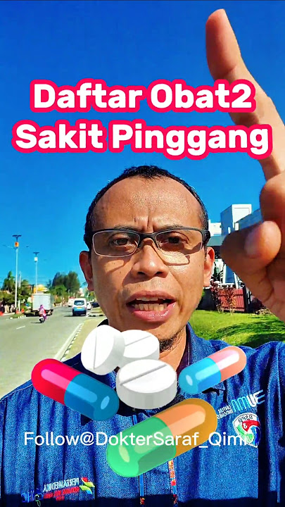 Obat Sakit Pinggang Dari Nyeri Otot Sampai Syaraf Kejepit