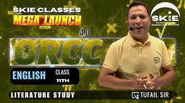 ORCC 2025 || Class 11th  || Lecture-08 || Literature Study | English | #jkbose #skieclasses #orcc
