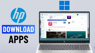 How to Download Apps on HP Laptop (Windows 11)