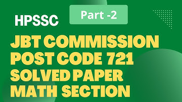 HPSSC JBT Commission Post Code 721 Solved Paper Mathematics Part-2
