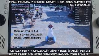 Final Fantasy 7 Rebirth Update Adds Support for FSR 4 | Rog Ally Optiscaler XeFG &amp; Mod FSR MFG Setup