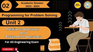 PPS 2.2 Relational Operators And Assignment Operators | Programming for Problem Solving