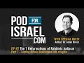 Pod for Israel - The 7 Reforms of Rabbinic Judaism #1 The invention of conversion - Dr. Golan Broshi