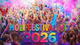 Holi Party Mix 2026   Nonstop Dj Dance Mashup  Bollywood Holi  2026  Trending Holi Special