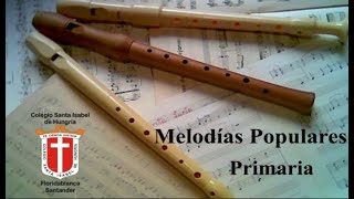 Flauta- Primaria- Melodías Populares Csih