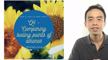 2020 P1 Q4 - Compare Boiling Points of C5H12 Isomers