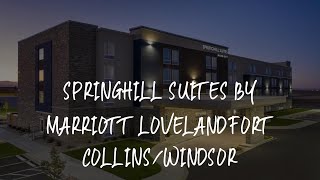 SpringHill Suites by Marriott Loveland Fort Collins/Windsor Review - Windsor , United States of Amer