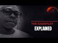 The Gauntlet Explained | 5 Tests. One Question.