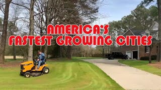 The 10 Fastest Growing Cities in America. Why is Everyone Moving Here??